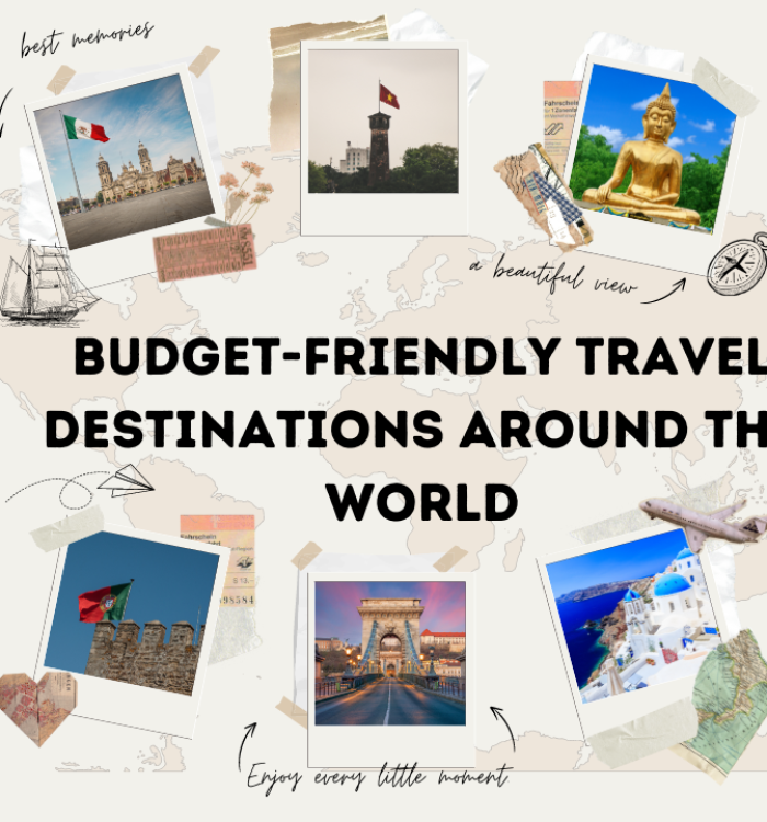 Top Budget-Friendly Travel Destinations: Explore the World Cheaply